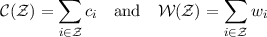         ∑                   ∑
C (Z ) =    ci  and  W (Z ) =    wi
        i∈Z                  i∈Z
